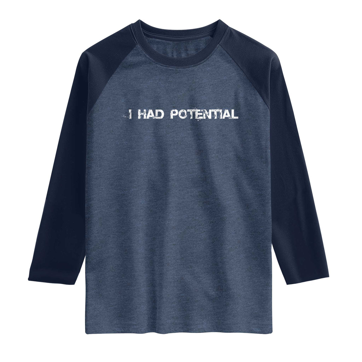 I Had Potential Raglan Shirt Physics Sci Fi Joke TS11 Heather Denim Navy Print Your Wear