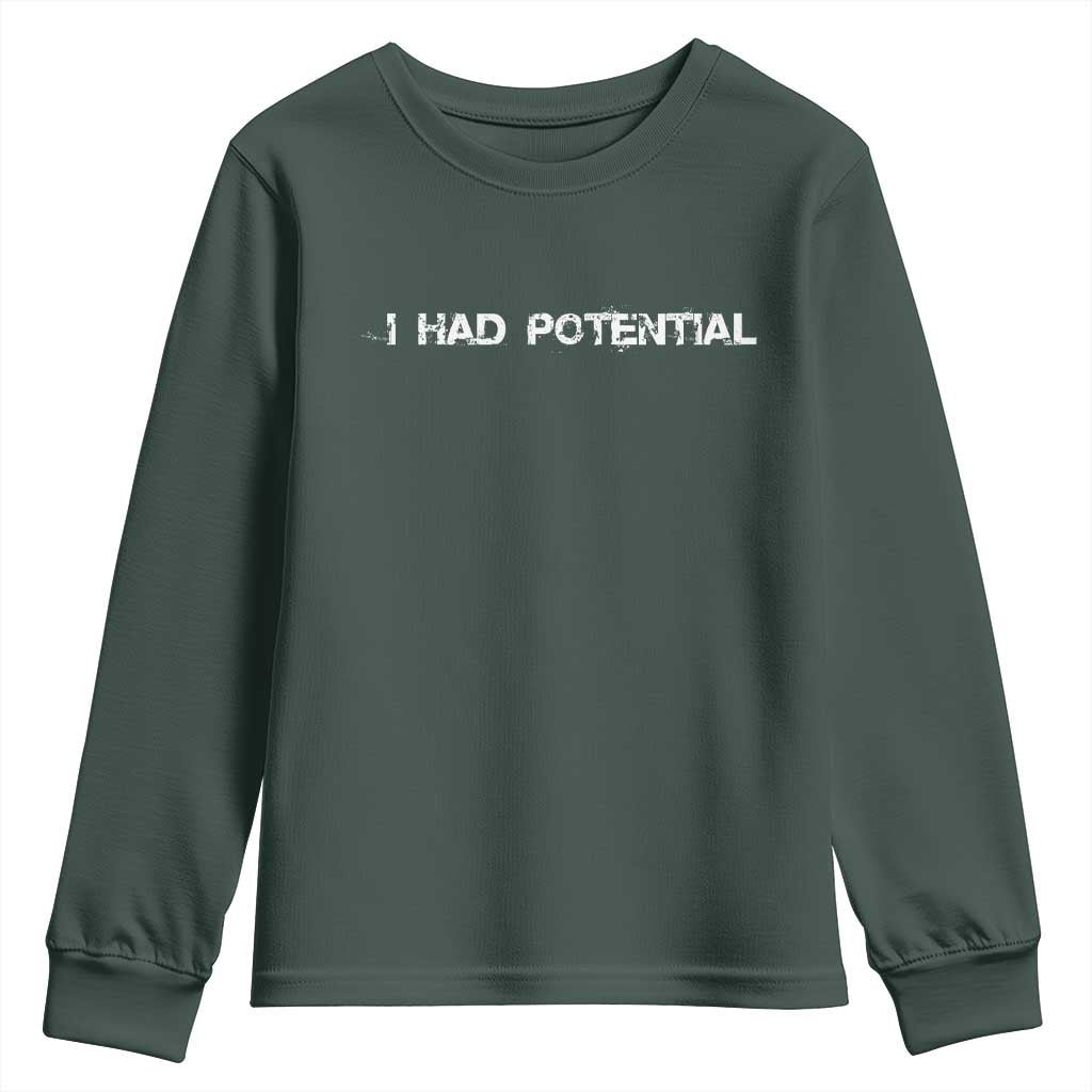I Had Potential Youth Sweatshirt Physics Sci Fi Joke TS11 Dark Forest Green Print Your Wear