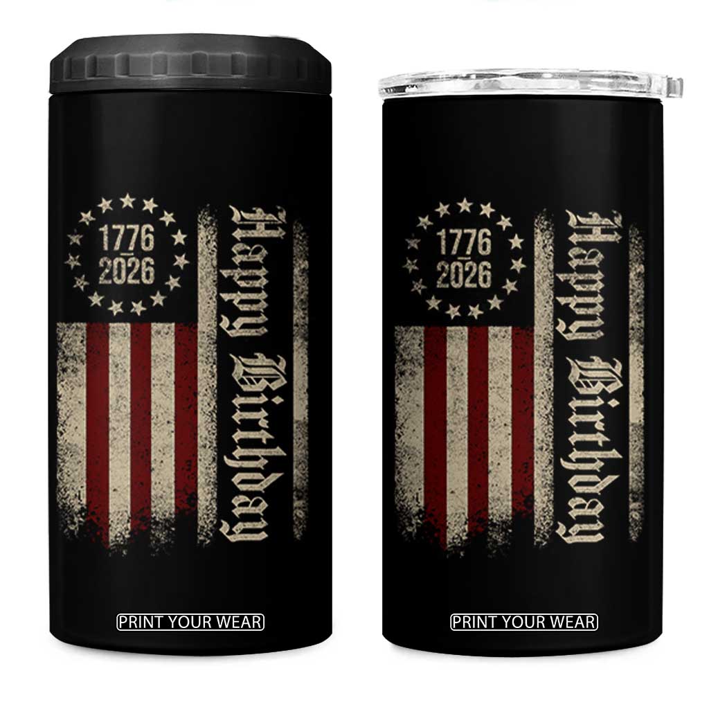 250th Birthday US July 4th 1776 2026 American Flag 4 in 1 Can Cooler Tumbler TS11 One Size: 16 oz Black Print Your Wear