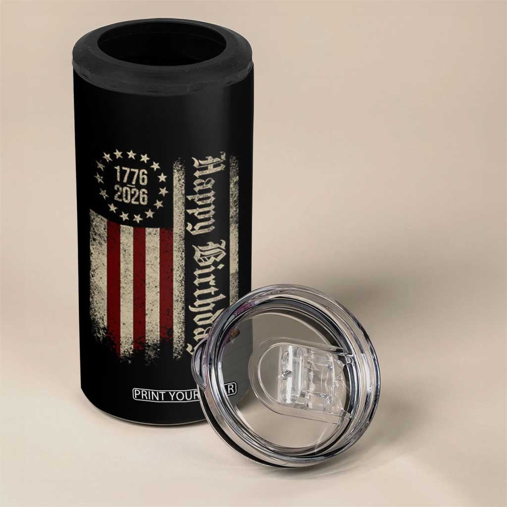 250th Birthday US July 4th 1776 2026 American Flag 4 in 1 Can Cooler Tumbler TS11 Print Your Wear