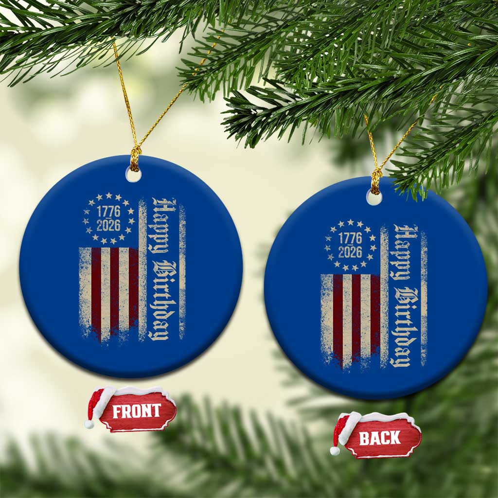 250th Birthday US July 4th 1776 2026 American Flag Ceramic Ornament TS11 1pc Blue Print Your Wear