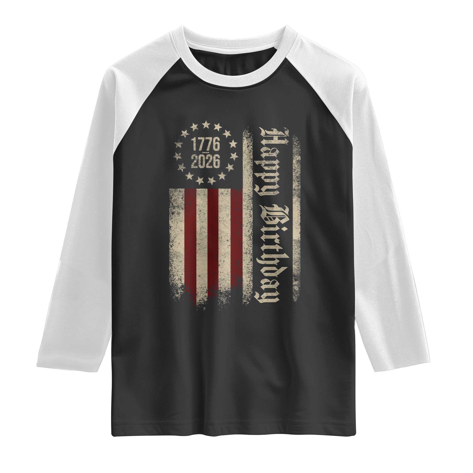 250th Birthday US July 4th 1776 2026 American Flag Raglan Shirt TS11 Black White Print Your Wear