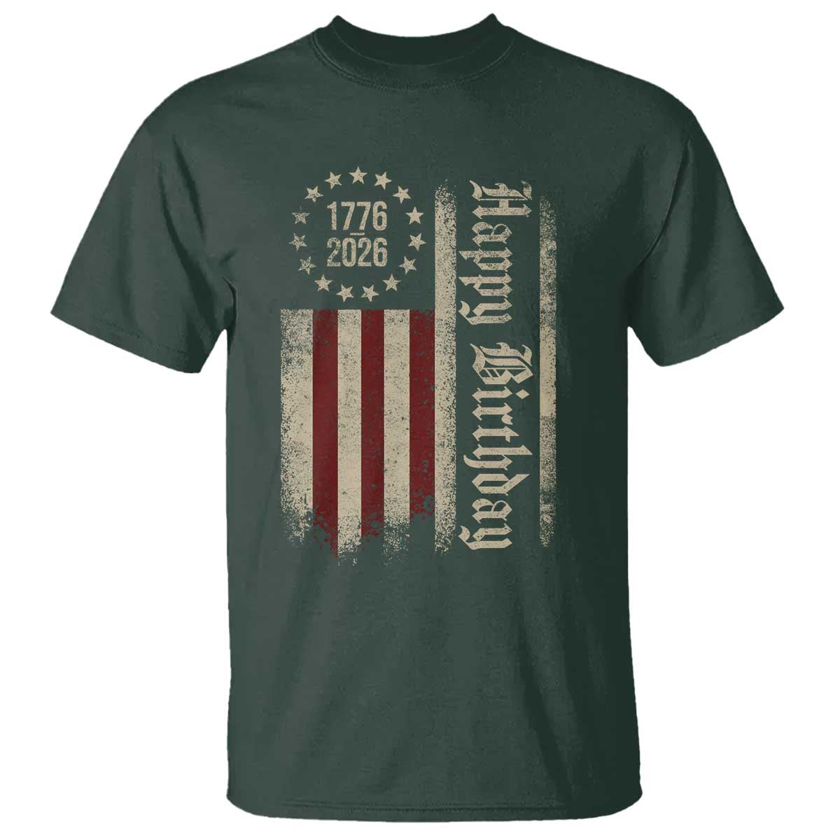 250th Birthday US July 4th 1776 2026 American Flag T Shirt TS11 Dark Forest Green Print Your Wear