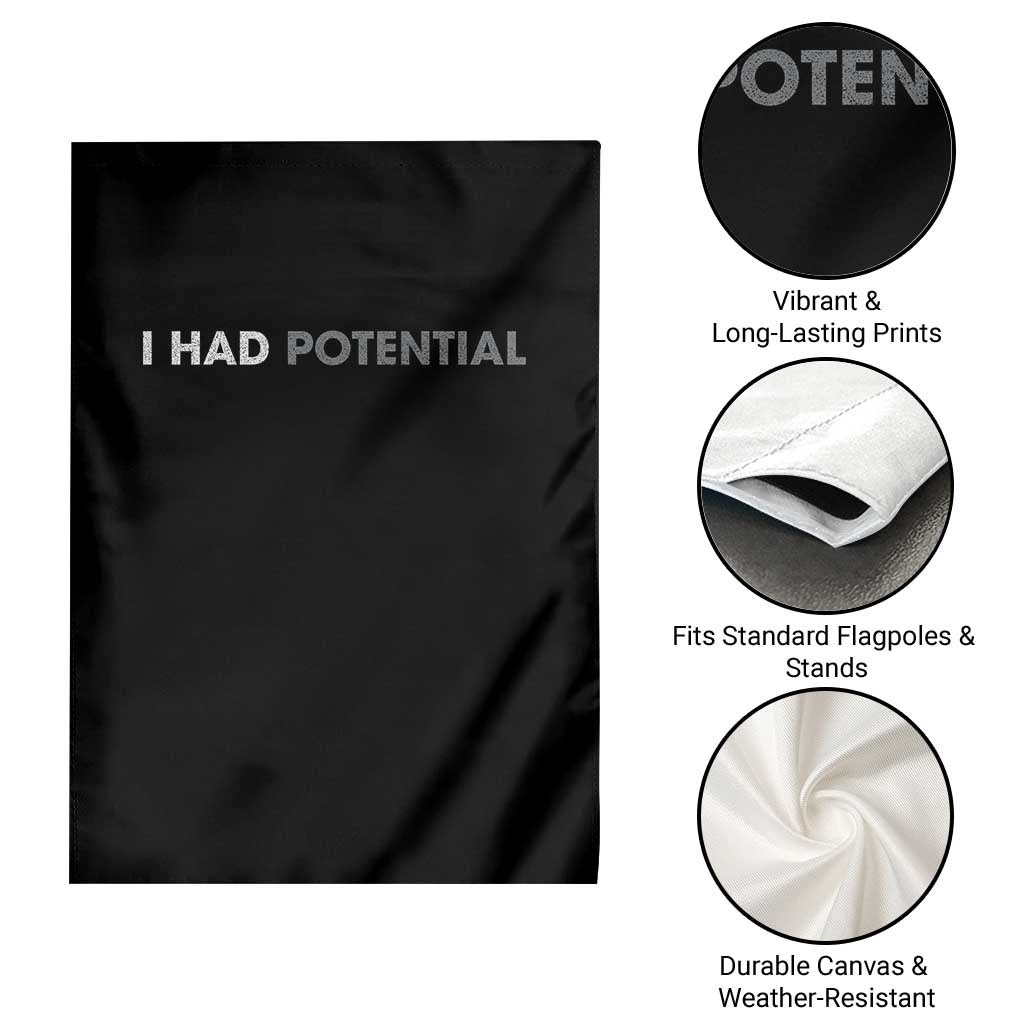 I Had Potential Garden Flag Physics Science Teacher Humor TS11 Print Your Wear