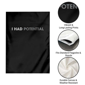 I Had Potential Garden Flag Physics Science Teacher Humor TS11 Print Your Wear