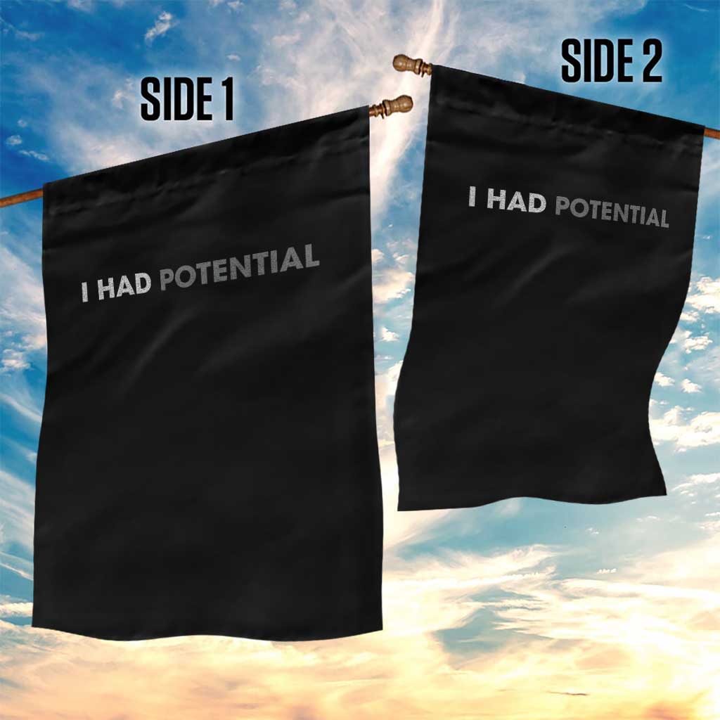 I Had Potential Garden Flag Physics Science Teacher Humor TS11 Print Your Wear
