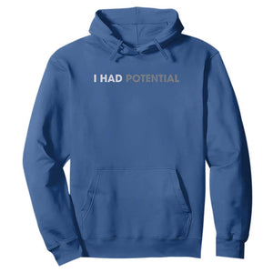I Had Potential Hoodie Physics Science Teacher Humor TS11 Royal Blue Print Your Wear