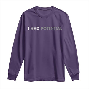 I Had Potential Long Sleeve Shirt Physics Science Teacher Humor TS11 Purple Print Your Wear