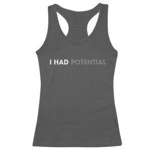 I Had Potential Racerback Tank Top Physics Science Teacher Humor TS11 Dark Heather Print Your Wear