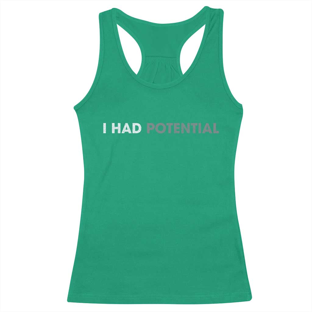 I Had Potential Racerback Tank Top Physics Science Teacher Humor TS11 Irish Green Print Your Wear