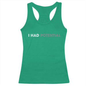 I Had Potential Racerback Tank Top Physics Science Teacher Humor TS11 Irish Green Print Your Wear