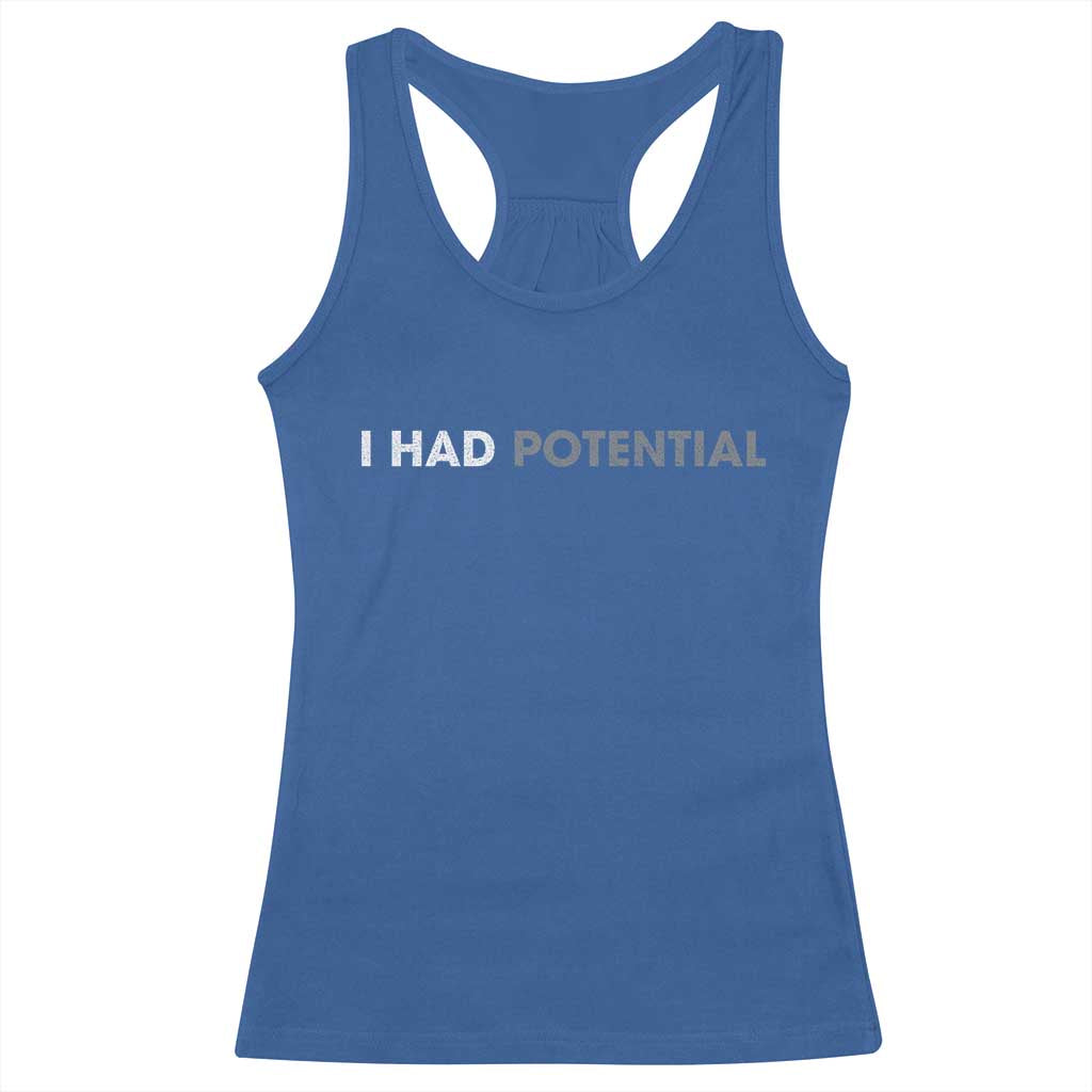 I Had Potential Racerback Tank Top Physics Science Teacher Humor TS11 Royal Blue Print Your Wear