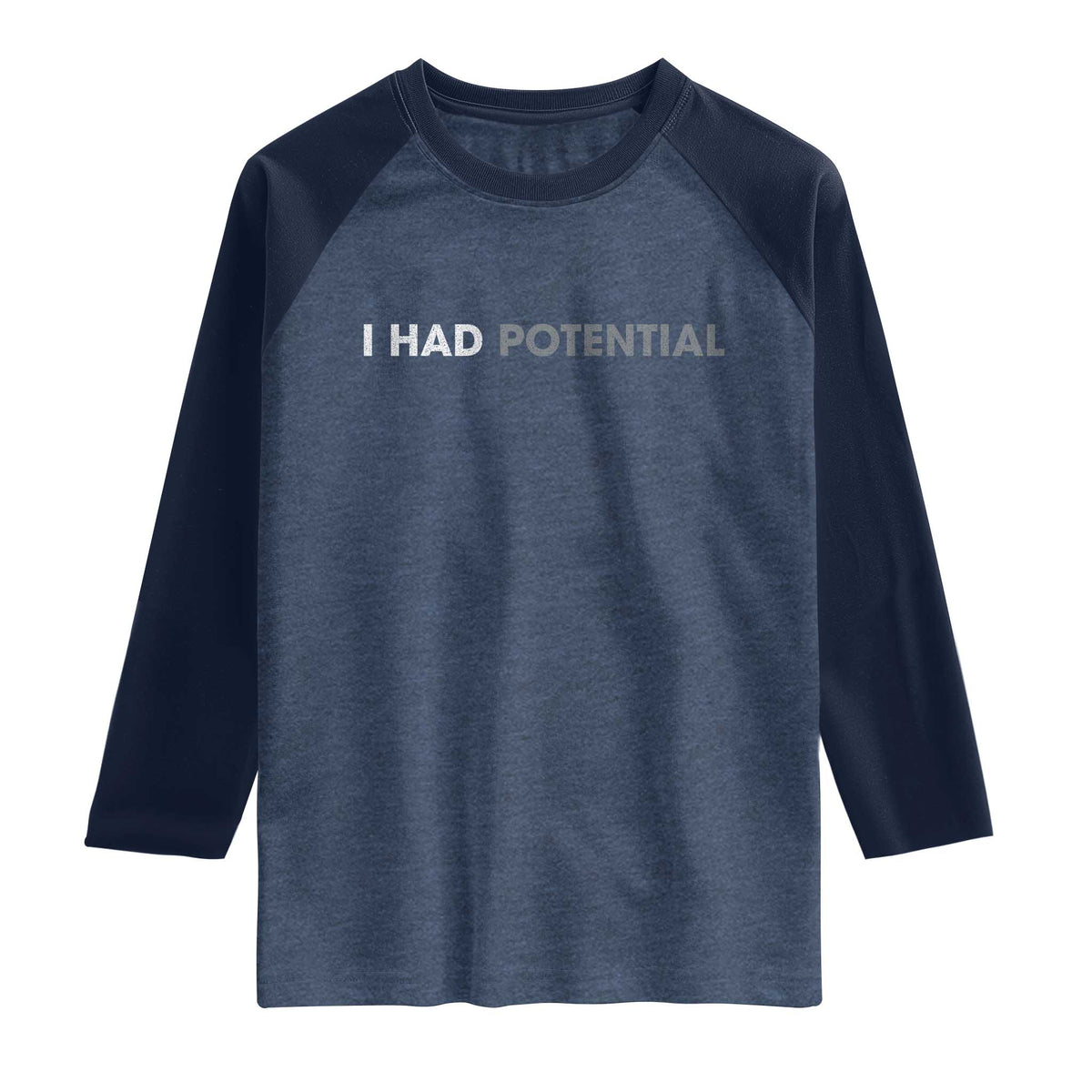 I Had Potential Raglan Shirt Physics Science Teacher Humor TS11 Heather Denim Navy Print Your Wear