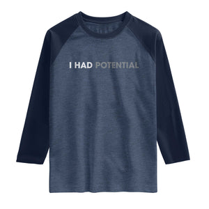 I Had Potential Raglan Shirt Physics Science Teacher Humor TS11 Heather Denim Navy Print Your Wear