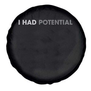 I Had Potential Spare Tire Cover Physics Science Teacher Humor TS11 Print Your Wear