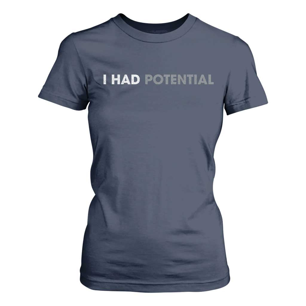 I Had Potential T Shirt For Women Physics Science Teacher Humor TS11 Navy Print Your Wear