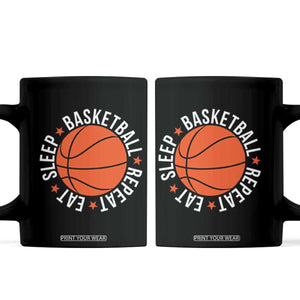 Basketball Lover Coffee Mug Eat Sleep Basketball Repeat TS11 Black Print Your Wear