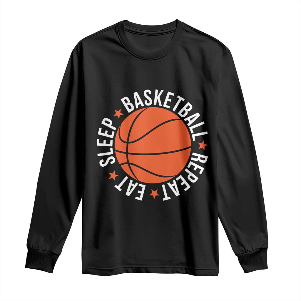Basketball Lover Long Sleeve Shirt Eat Sleep Basketball Repeat TS11 Black Print Your Wear