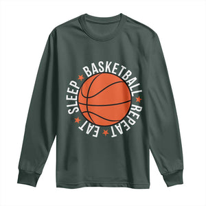 Basketball Lover Long Sleeve Shirt Eat Sleep Basketball Repeat TS11 Dark Forest Green Print Your Wear