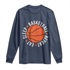 Basketball Lover Long Sleeve Shirt Eat Sleep Basketball Repeat TS11 Navy Print Your Wear