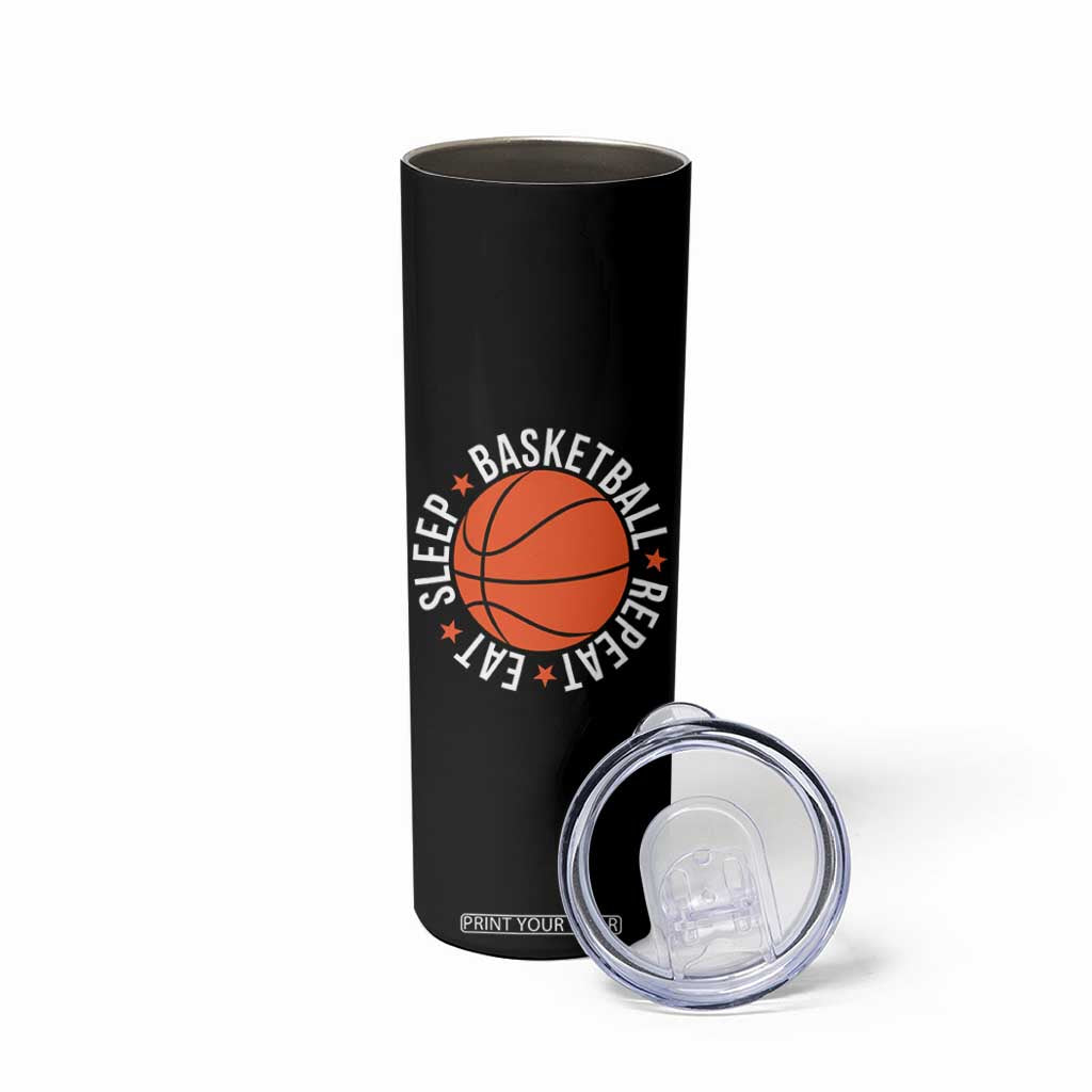 Basketball Lover Skinny Tumbler Eat Sleep Basketball Repeat TS11 Print Your Wear