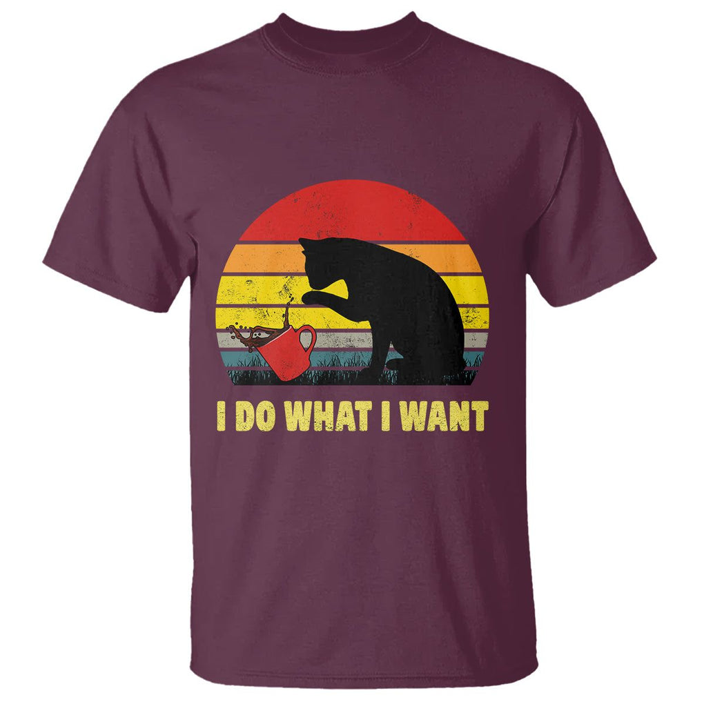 Funny Black Cat T Shirt I Do What I Want Vintage Coffe Cup TS11 Maroon Print Your Wear