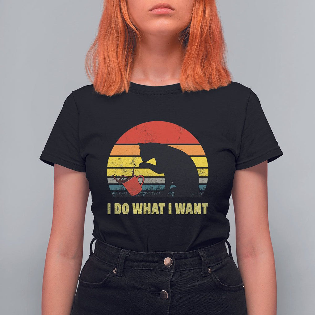 Funny Black Cat T Shirt For Women I Do What I Want Vintage Coffe Cup TS11 Black Print Your Wear