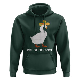Funny Goose Cinco De Mayo Hoodie Me Goose - Ta TS11 Dark Forest Green Print Your Wear