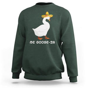 Funny Goose Cinco De Mayo Sweatshirt Me Goose - Ta TS11 Dark Forest Green Print Your Wear