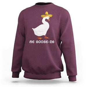 Funny Goose Cinco De Mayo Sweatshirt Me Goose - Ta TS11 Maroon Print Your Wear