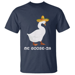 Funny Goose Cinco De Mayo T Shirt Me Goose - Ta TS11 Navy Print Your Wear