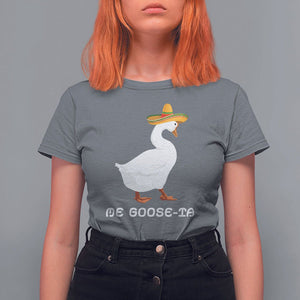 Funny Goose Cinco De Mayo T Shirt For Women Me Goose - Ta TS11 Charcoal Print Your Wear