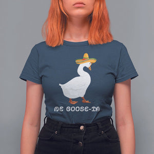 Funny Goose Cinco De Mayo T Shirt For Women Me Goose - Ta TS11 Navy Print Your Wear