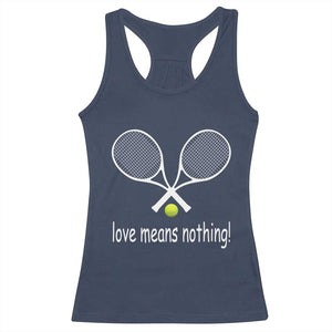 Funny Tennis Lover Racerback Tank Top Love Means Nothing TS11 Navy Print Your Wear