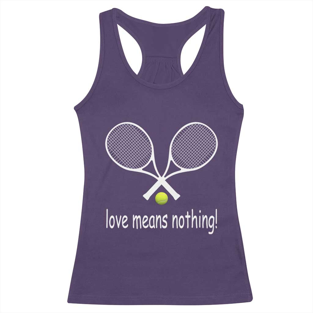 Funny Tennis Lover Racerback Tank Top Love Means Nothing TS11 Purple Print Your Wear