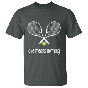 Funny Tennis Lover T Shirt Love Means Nothing TS11 Dark Heather Print Your Wear
