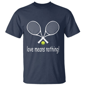 Funny Tennis Lover T Shirt Love Means Nothing TS11 Navy Print Your Wear