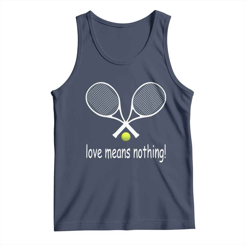 Funny Tennis Lover Tank Top Love Means Nothing TS11 Navy Print Your Wear