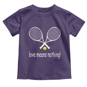 Funny Tennis Lover Toddler T Shirt Love Means Nothing TS11 Purple Print Your Wear