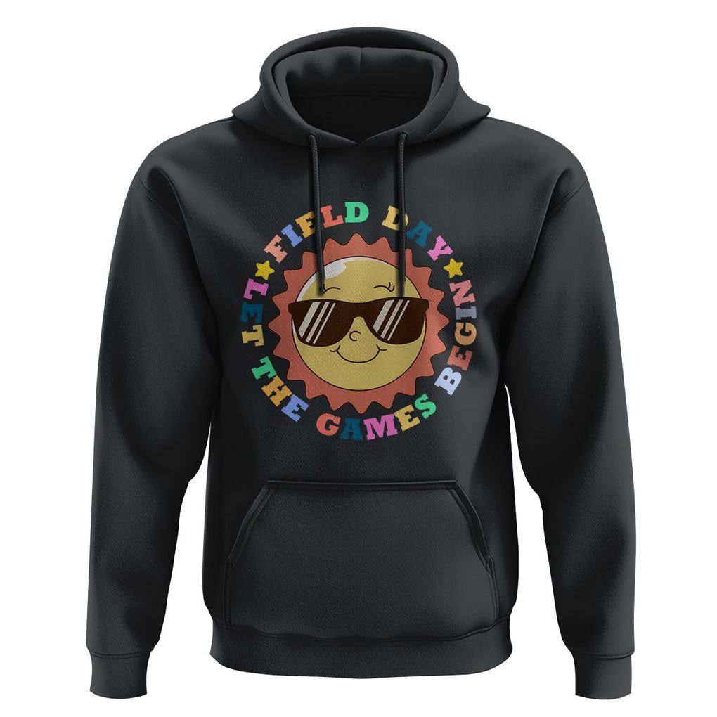 Field Day Hoodie Let The Games Begin Retro Groovy Smile Face Sunshine TS11 Black Print Your Wear