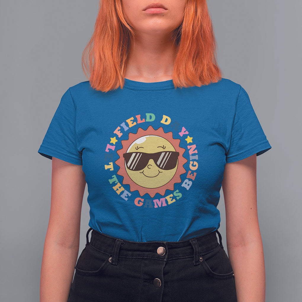 Field Day T Shirt For Women Let The Games Begin Retro Groovy Smile Face Sunshine TS11 Royal Blue Print Your Wear