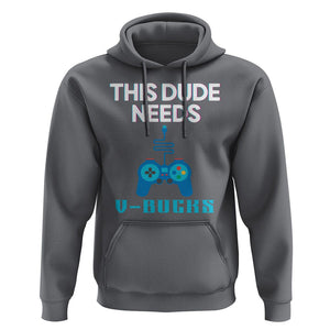 Funny Gaming Hoodie This Dude Needs V Bucks RPG Game Console TS11 Charcoal Print Your Wear
