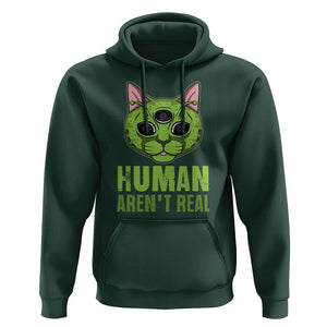 Funny Alien Cat Hoodie Human Aren't Real Cute Mythical Creature TS11 Dark Forest Green Print Your Wear