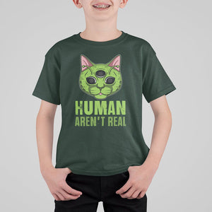Funny Alien Cat T Shirt For Kid Human Aren't Real Cute Mythical Creature TS11 Dark Forest Green Print Your Wear