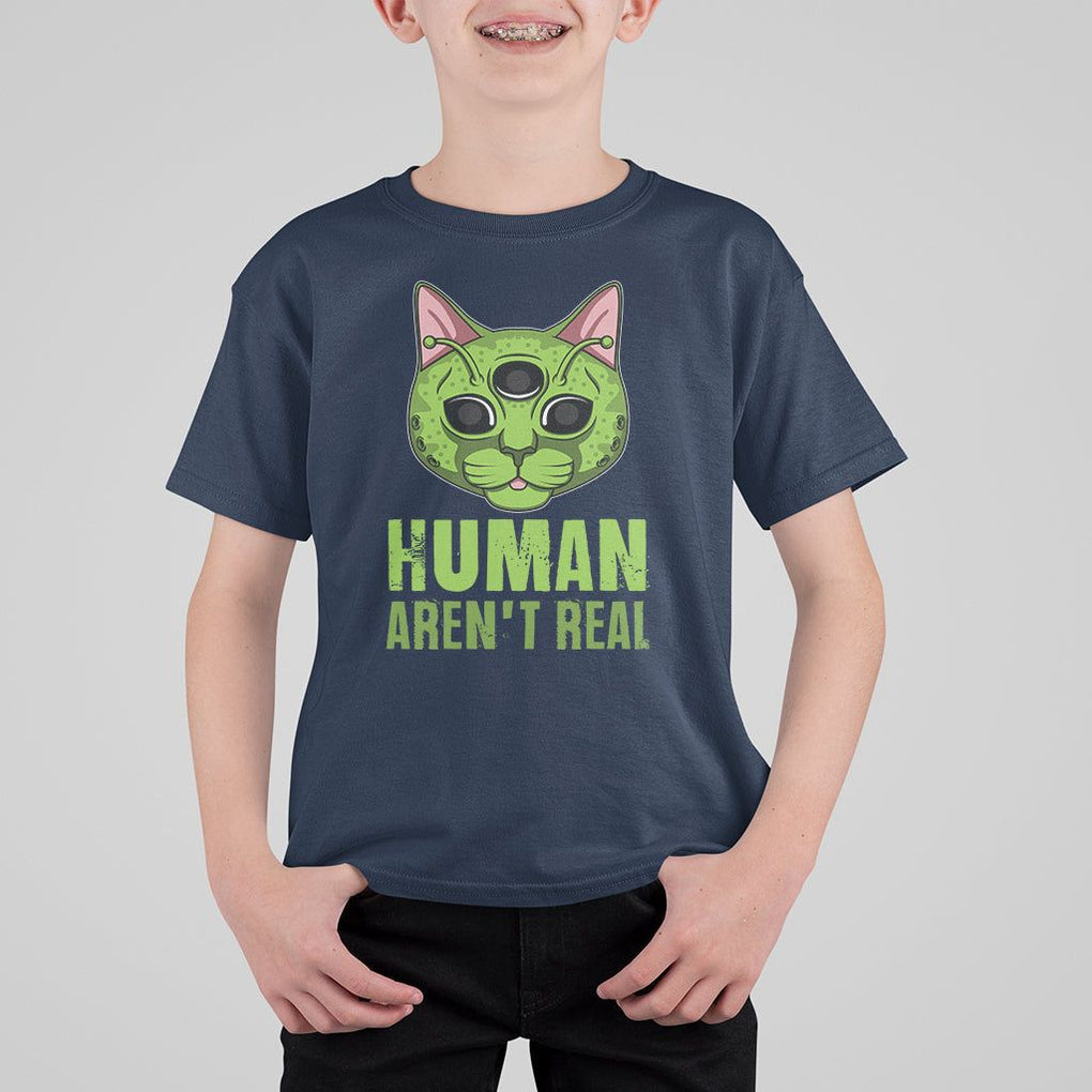Funny Alien Cat T Shirt For Kid Human Aren't Real Cute Mythical Creature TS11 Navy Print Your Wear