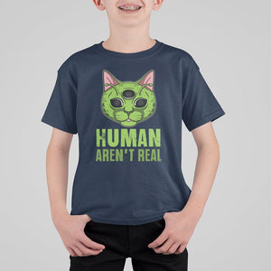 Funny Alien Cat T Shirt For Kid Human Aren't Real Cute Mythical Creature TS11 Navy Print Your Wear