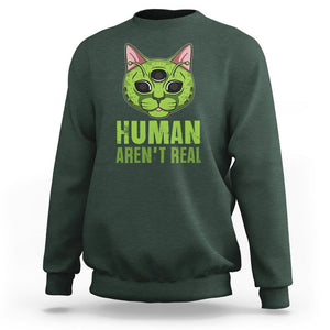 Funny Alien Cat Sweatshirt Human Aren't Real Cute Mythical Creature TS11 Dark Forest Green Print Your Wear
