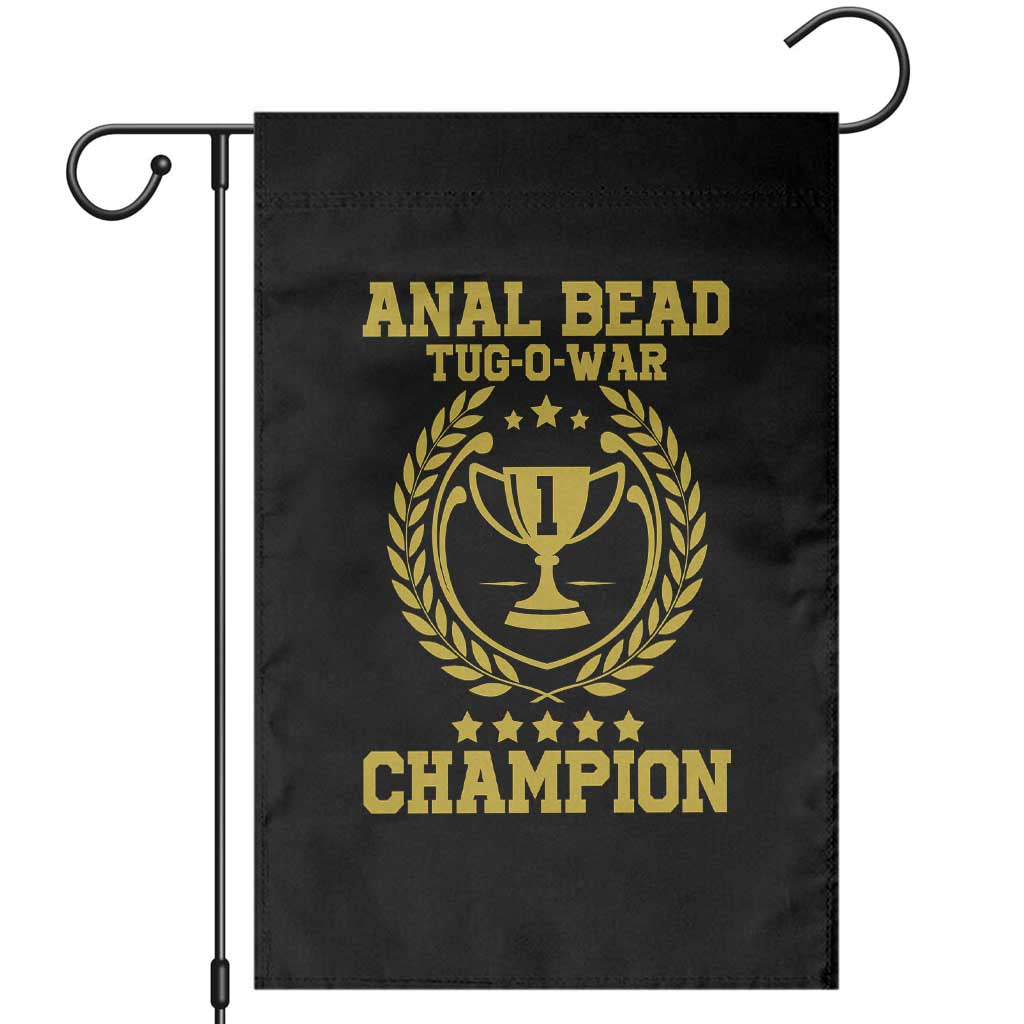 Funny #1 Anal Bead Tug O War Champion Garden Flag Adult Humor Cringe - Print Your Wear