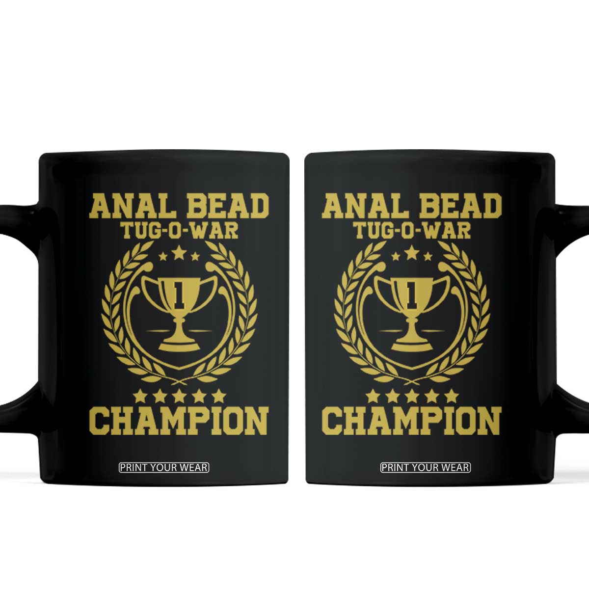 Funny #1 Anal Bead Tug O War Champion Coffee Mug Adult Humor Cringe - Print Your Wear