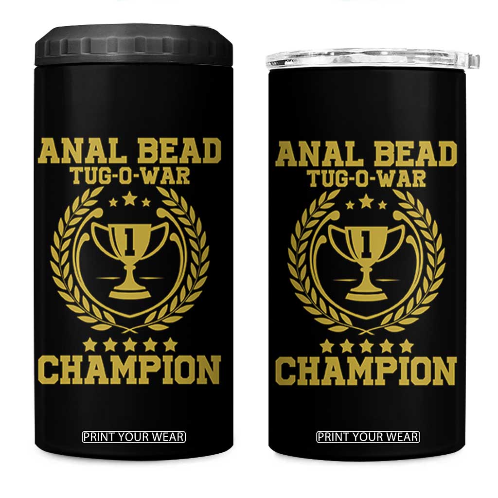 Funny #1 Anal Bead Tug O War Champion 4 in 1 Can Cooler Tumbler Adult Humor Cringe - Print Your Wear